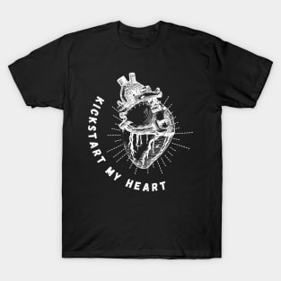 Valentine's Day Heart Kickstart My Heart T-Shirt